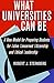What Universities Can Be: A New Model for Preparing Students for Active Concerned Citizenship and Ethical Leadership