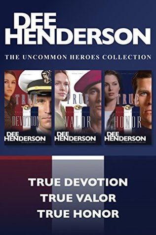 The Uncommon Heroes Collection: True Devotion / True Valor / True Honor (Kindle Edition)