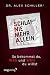 Schlaf nie mehr allein by Alex Schiller