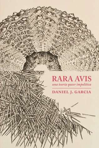 Rara avis: una teoría queer impolítica