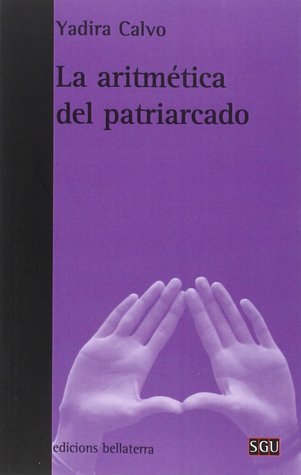 La aritmética del patriarcado (Paperback)