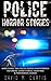 Police Horror Stories
