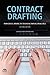 Contract Drafting: Powerful Prose in Transactional Practice