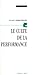 Le Culte de la performance (Essai société) (French Edition)