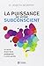 La puissance de votre subconscient NE