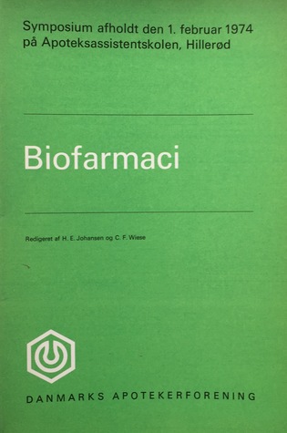 Biofarmaci. Symposium afholdt den 1. februar 1974 på Apoteksassistentskolen, Hillerød
