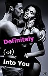 Definitely Not Into You by Axelle Tournemire