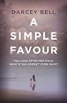 A Simple Favour by Darcey Bell