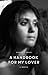 Handbook for my Lover, A