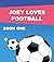 Joey Loves Football: Book One