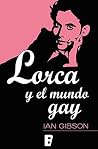 Lorca y el mundo gay (Spanish Edition) Book cover for Lorca y el mundo gay (Spanish Edition)