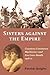 Sisters Against the Empire by Patrick Quigley