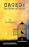 Caged: The Price of Pride