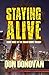 STAYING ALIVE (Book Three of The Miami Crime Trilogy) (The Guns Of Miami Trilogy 3)