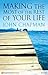 Making the Most of the Rest of Your Life by John Charles Chapman