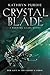 Crystal Blade (Burning Glass, #2)