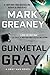 Gunmetal Gray by Mark Greaney
