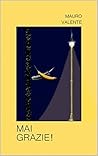 MAI GRAZIE! (Italian Edition)