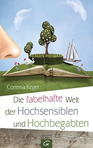 Die fabelhafte Welt der Hochsensiblen und Hochbegabten (German Edition)