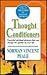 Thought Conditioners: Powerful Spiritual Phrases That Can Change The Quality Of Your Life