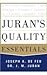 Jurans Quality Essentials for Leaders