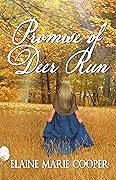 The Promise of Deer Run