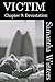 Victim, Chapter 9: Devastation