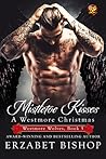 Mistletoe Kisses by Erzabet Bishop Mistletoe Kisses by Erzabet Bishop