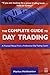 Complete Guide to Day Trading