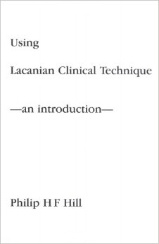 Using Lacanian Clinical Technique: An Introduction