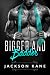 Bigger and Badder by Jackson Kane