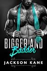 Bigger and Badder by Jackson Kane