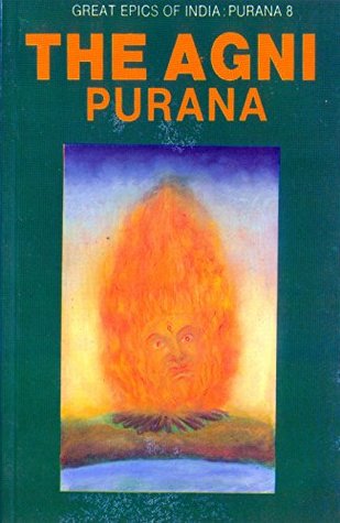 Agni Purana (Great Epics of India: Puranas Book 8)