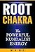 Root Chakra: The Powerful Kundalini Energy