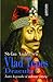 Vlad Țepeș (Dracula) by Stefan Andreescu Vlad Țepeș (Dracula) by Stefan Andreescu