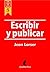 Cómo crear una novela. Escribir y Publicar.: Todo lo que te gustaría saber antes de escribir y publicar un libro (Spanish Edition)
