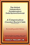 The United-Independent Compensatory Code/System/Concept Textbook by Neely Fuller Jr. The United-Independent Compensatory Code/System/Concept Textbook by Neely Fuller Jr.