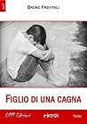 Figlio di una cagna (Italian Edition) Figlio di una cagna (Italian Edition)