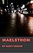Maelstrom