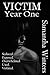 Victim: Year One