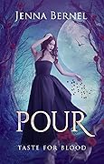 Taste For Blood: Pour