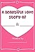 A Beautiful Love Story - Fill In Love Journal Book: What I Love About You