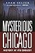 Mysterious Chicago: History at Its Coolest