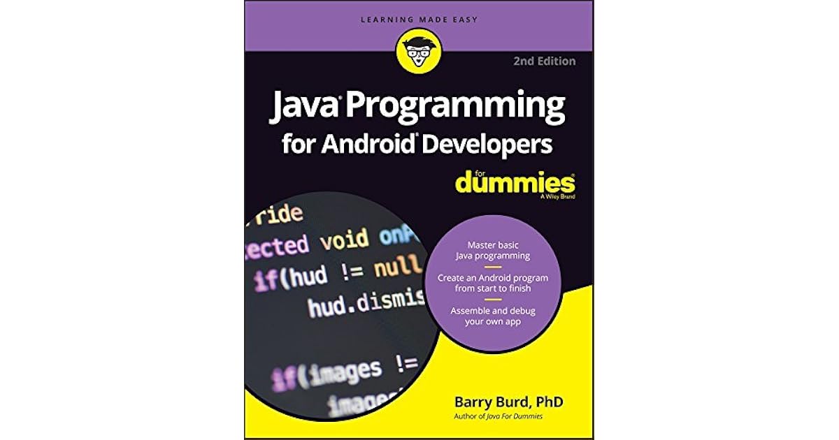 Java Programming for Android Developers For Dummies (For Dummies by
