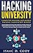 Hacking University: Computer Hacking and Mobile Hacking 2 Manuscript Bundle: Essential Beginners Guide on How to Become an Amateur Hacker and Hacking Mobile Devices, Tablets, Game Consoles, and Apps.