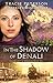In the Shadow of Denali by Tracie Peterson