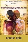 Surviving Gretchen