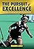 The Pursuit Of Excellence: ...