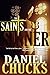 The Saints & The Sinner 1 by Daniel Chucks