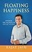 Floating Happiness: Unlock the Secrets of 'Joy of Living'